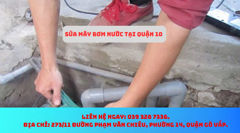 Sửa Máy Bơm Nước Quận 10