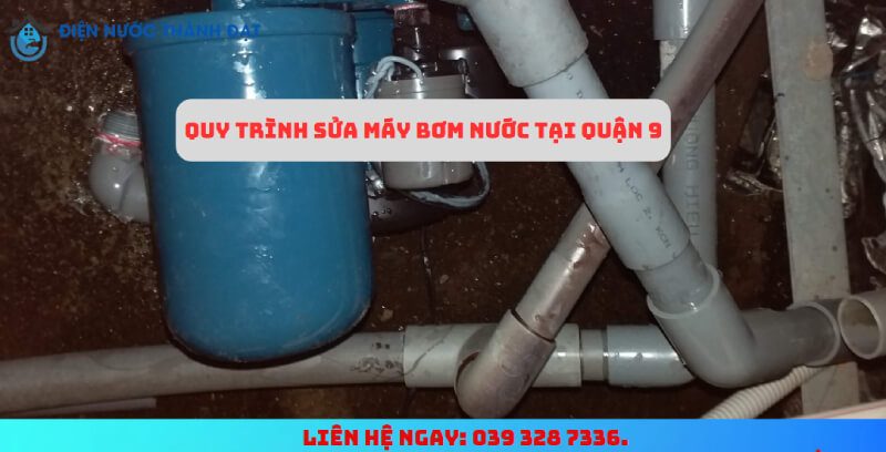 sửa máy bơm nước tại quận 9
