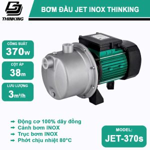 Máy Bơm Nước Đầu INOX THINKING - JET 370S